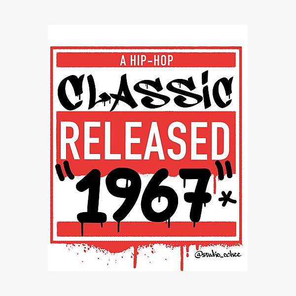 Artikelvorschau, Artwork des Hip-Hop-Geburtsjahres 1967 für alle Old-School-Hip-Hop-Liebhaber. entworfen und verkauft von studioochee03.