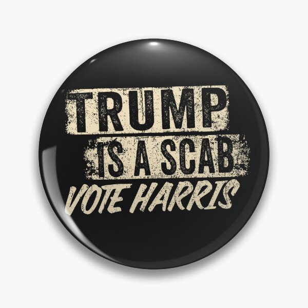 Item preview, Vote Harris, Trump is a Scab Vote Harris designed and sold by MackenzieBin.