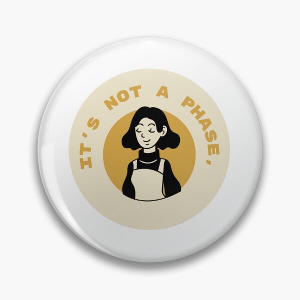 Item preview, It's Not a Phase Mom - Positive Illustration designed and sold by AutomationDataCamp ⭐⭐⭐⭐⭐.