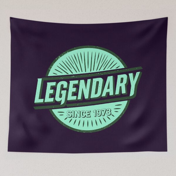 Item preview, Legendary Since 1973 Cool Birthday Quote designed and sold by TheArtOfPat.