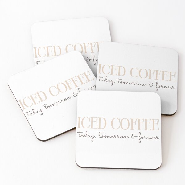 Item preview, Iced Coffee Today, Tomorrow & Forever | Coffee | Iced Coffee | Coffee Lover | Coffee Quotes designed and sold by PrintEveryday.