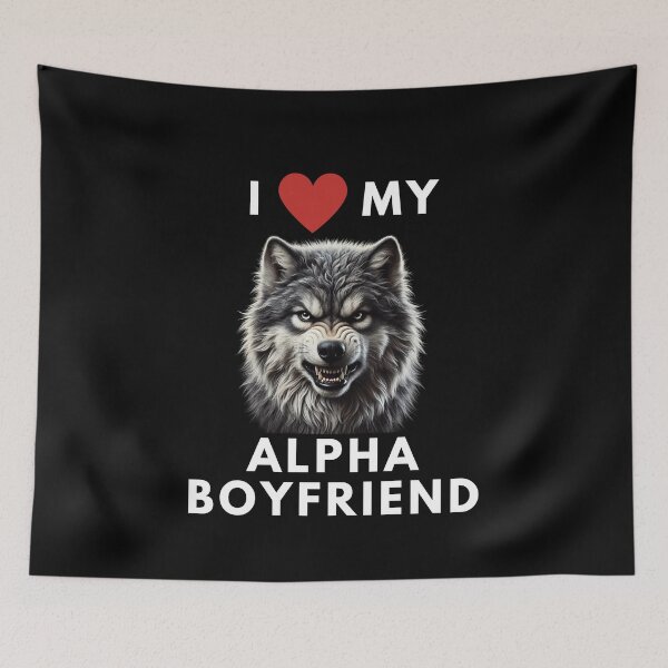 Item preview, I Love My Alpha Boyfriend Wolf Fierce Love Statement designed and sold by Watercolored-Me.