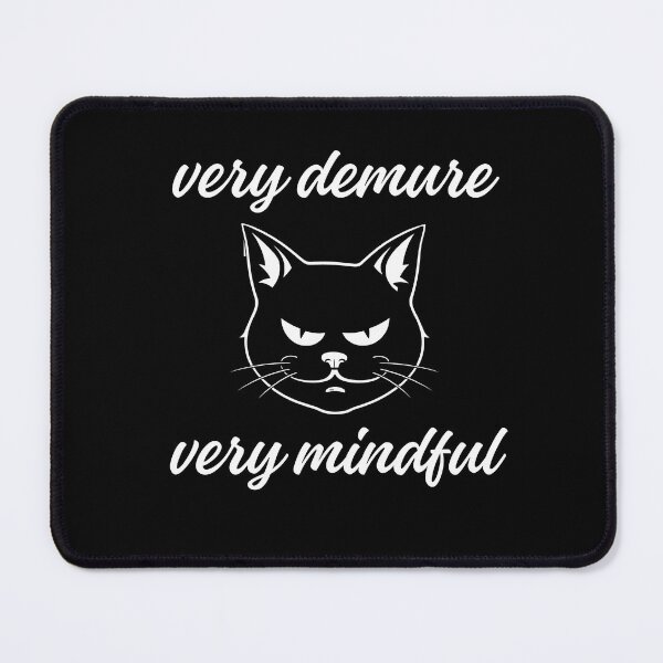 Item preview, Very Demure Very Mindful Cat designed and sold by ToxiCool.