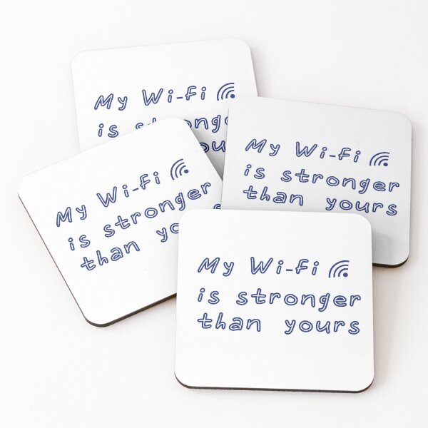 Item preview, My  Wi-Fi  is  stronger than   yours designed and sold by Asiyat.