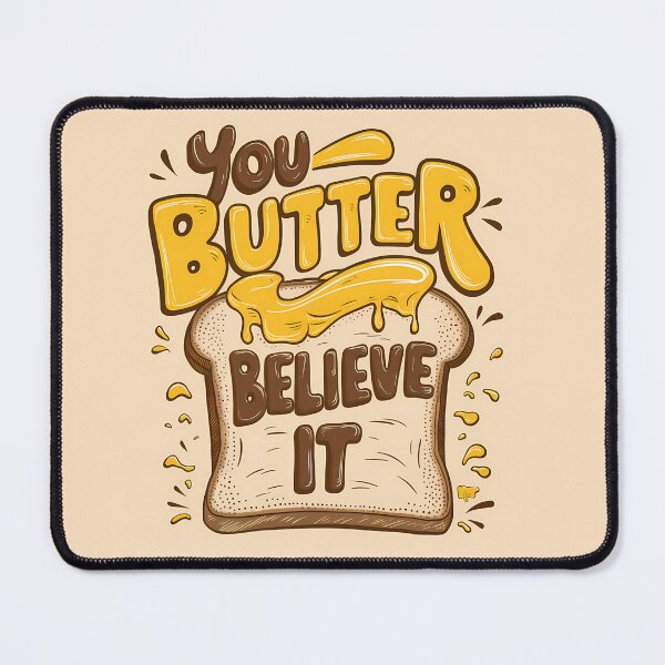 Item preview, You Butter Believe It  designed and sold by TriangleWorld.