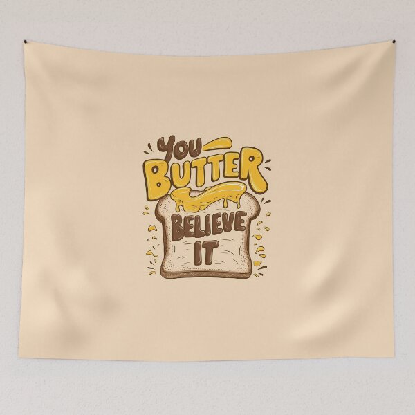 Item preview, You Butter Believe It  designed and sold by TriangleWorld.