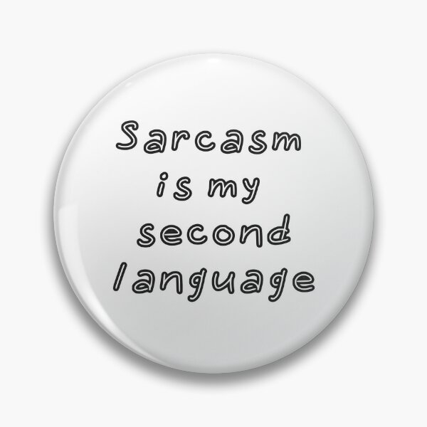 Item preview, Sarcasm is my second language designed and sold by Asiyat.
