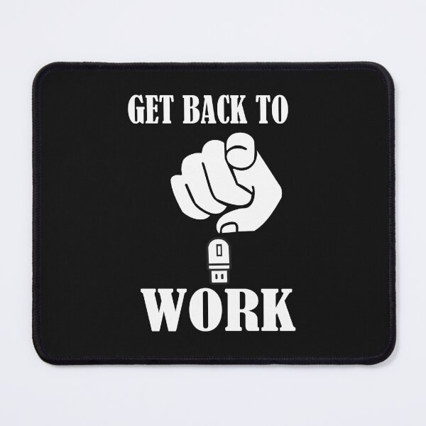 Item preview, Get back to work designed and sold by crazydesigns007.