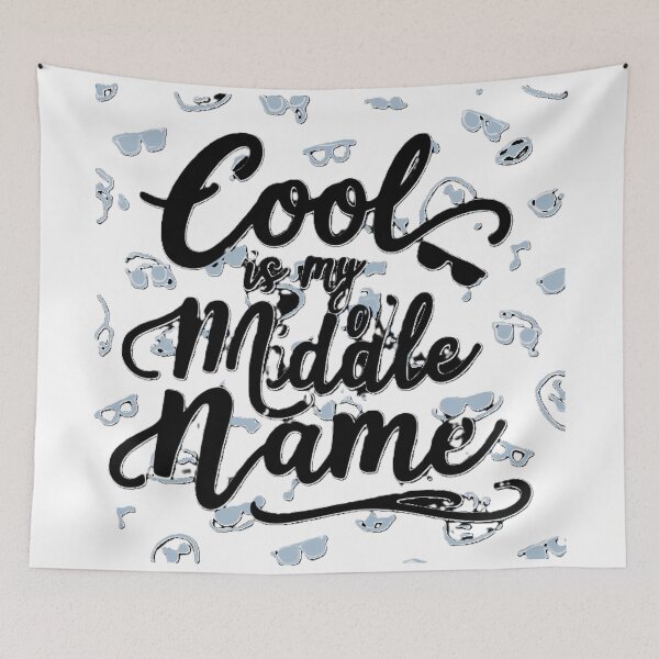 Item preview, Cool is My Middle Name designed and sold by merve02shop.
