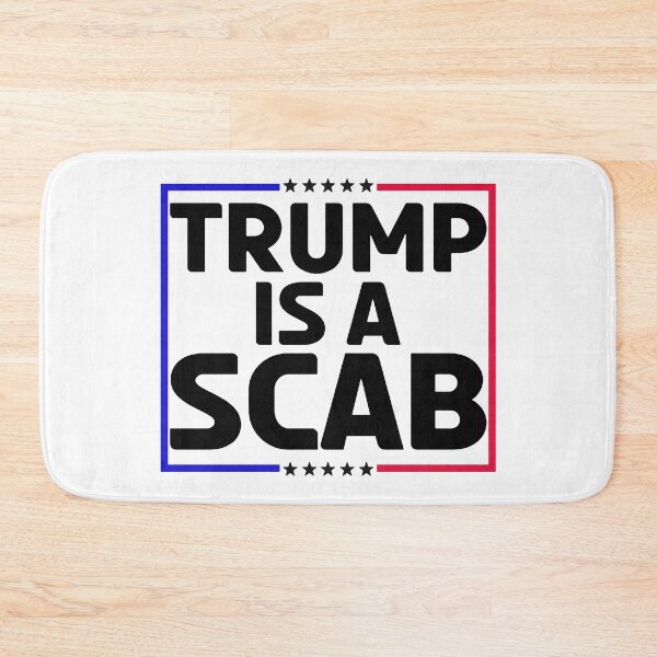 Item preview, Trump Is A Scab designed and sold by Winther-Art.