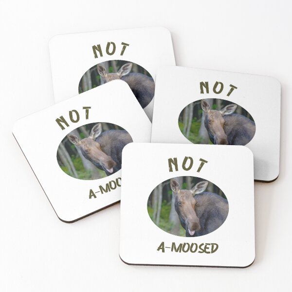 Item preview, Not A-Moosed designed and sold by Lisajarosik.