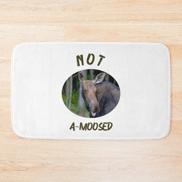 Item preview, Not A-Moosed designed and sold by Lisajarosik.
