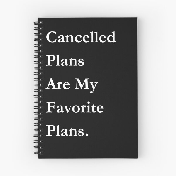 Item preview, Cancelled Plans Are My Favorite Plans Classic Black Tee designed and sold by GeekySexyCool.