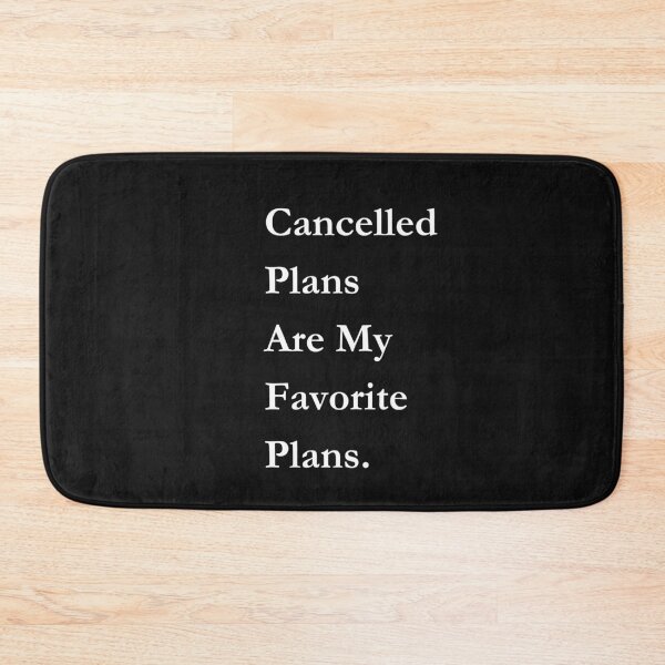 Item preview, Cancelled Plans Are My Favorite Plans Classic Black Tee designed and sold by GeekySexyCool.