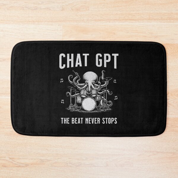 Item preview, ChatGPT: The Beat Never Stops designed and sold by A.I.  Took My Job!.