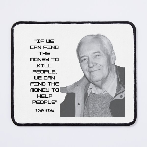 Item preview, Tony Benn Quote designed and sold by sourceoflife.