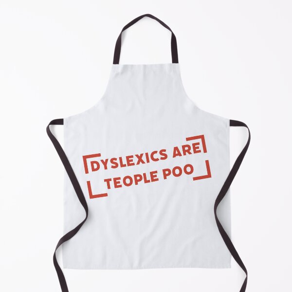 Item preview, Dyslexics Are Teople Poo designed and sold by ClanRaeDesign.