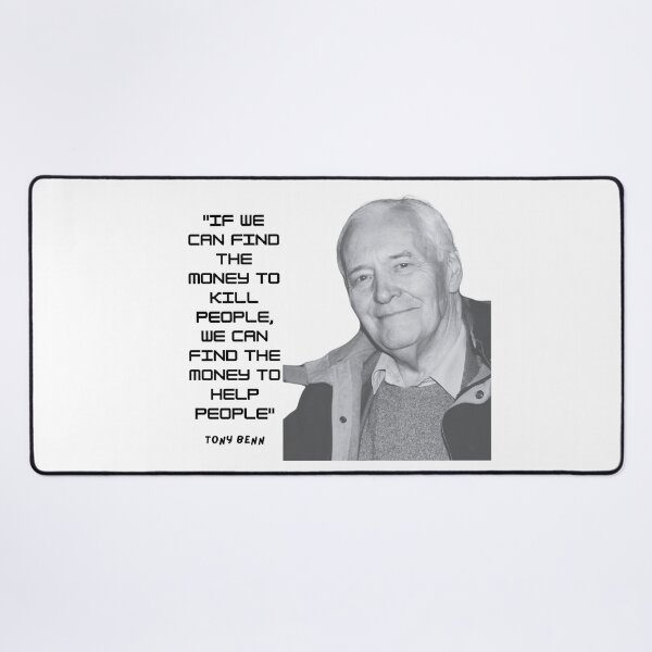 Item preview, Tony Benn Quote designed and sold by sourceoflife.