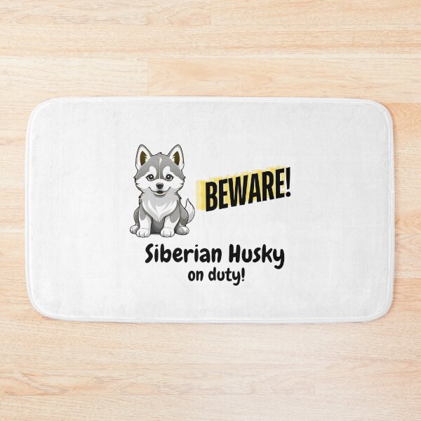 Item preview, Cute and Funny Siberian Husky Dog Pet Beware Siberian Husky on Duty designed and sold by FreeStyleTrend.