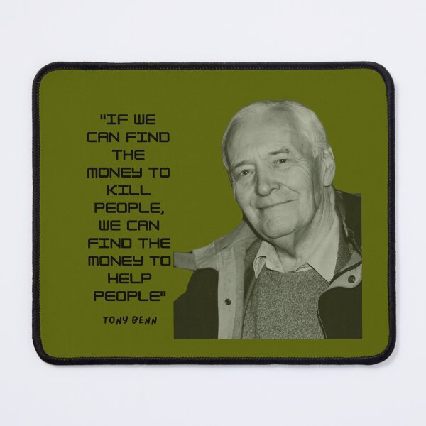 Item preview, Tony Benn Quote designed and sold by sourceoflife.