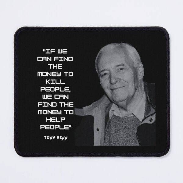 Item preview, Tony Benn Quote designed and sold by sourceoflife.