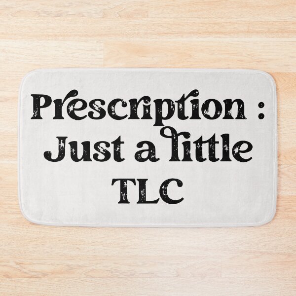 Item preview, Prescription just a little TLC designed and sold by Wit & Wear Company.