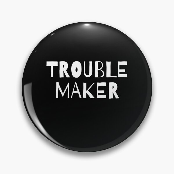 Item preview, Trouble maker designed and sold by anajamelek.