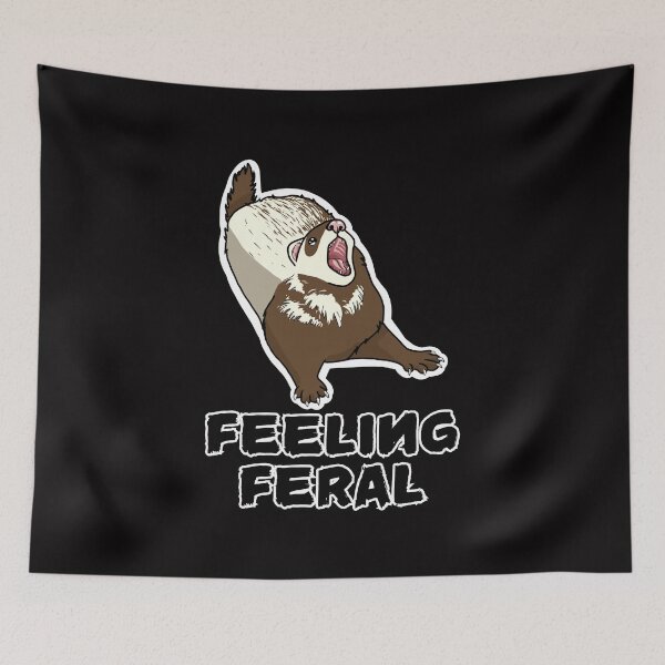 Item preview, Feeling Feral Ferret  designed and sold by Pint-SizeDesign.