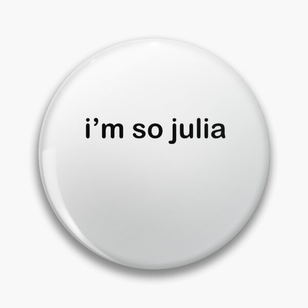 Item preview, im so julia sticker  designed and sold by shezzastardis.