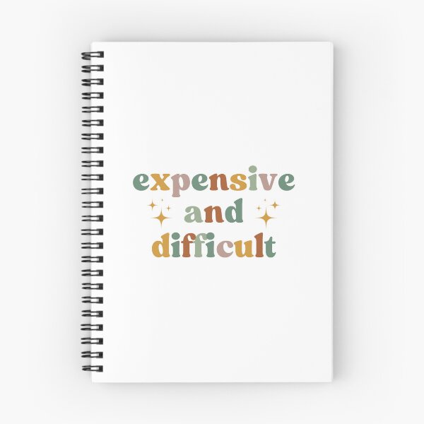 Item preview, Expensive And Difficult, Funny Girlfriend designed and sold by faridman.