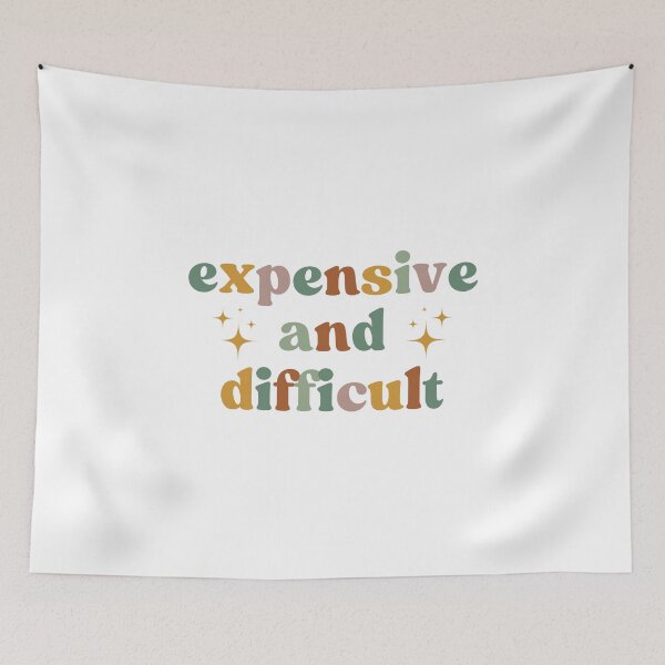 Item preview, Expensive And Difficult, Funny Girlfriend designed and sold by faridman.