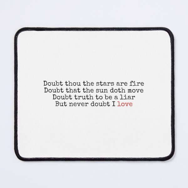 Item preview, Hamlet Never Doubt I Love, Color designed and sold by Katt M..