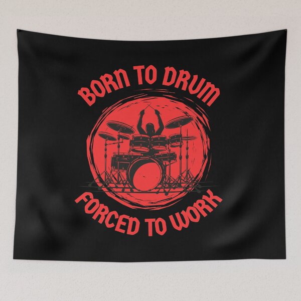 Item preview, Born to Drum - Forced to Work Drums T-Shirt  designed and sold by TwistedPrinter.