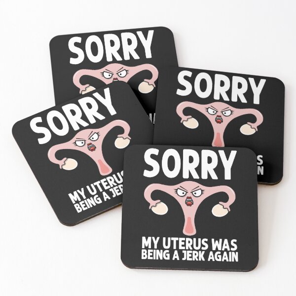Item preview, My Uterus Apologizes for Being a Jerk Again designed and sold by eternallygifted.