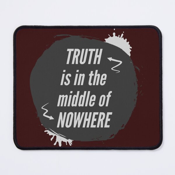 Item preview, Truth Is in the Middle of Nowhere designed and sold by cabana.space.