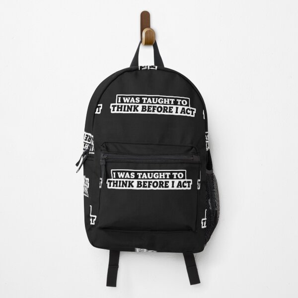 Item preview, I Was Taught To Think Before I Act Funny Sarcasm Sarcastic designed and sold by Modesigny.