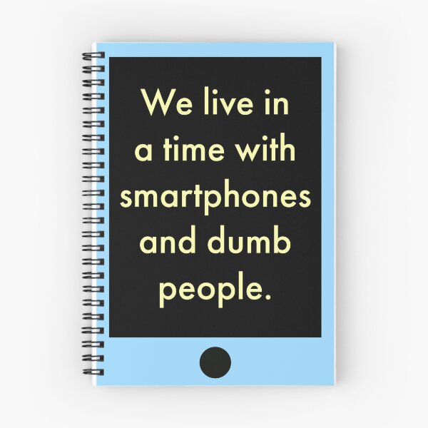 Item preview, Smartphones and dumb people  designed and sold by Rachel the Artist .