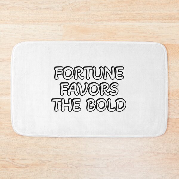 Item preview, Fortune Favors The Bold designed and sold by Inspirationmotivation.