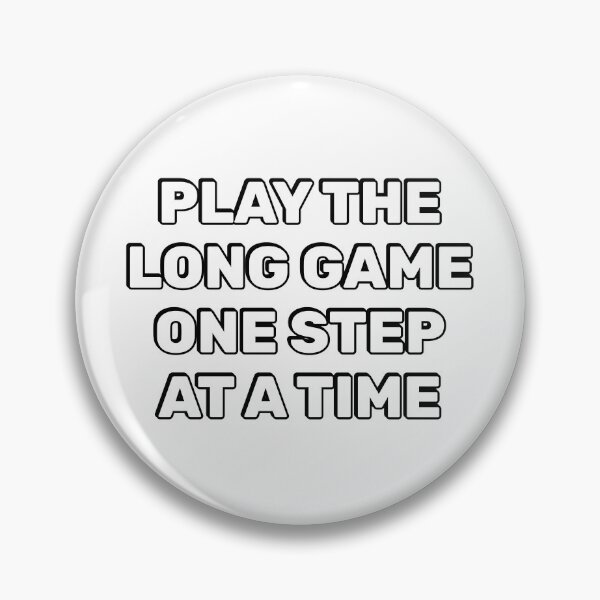 Item preview, Play the long game one step at a time designed and sold by Inspirationmotivation.