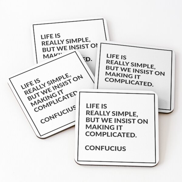 Item preview, Life is really simple, but we insist on making it complicated - Confucius designed and sold by Inspirationmotivation.