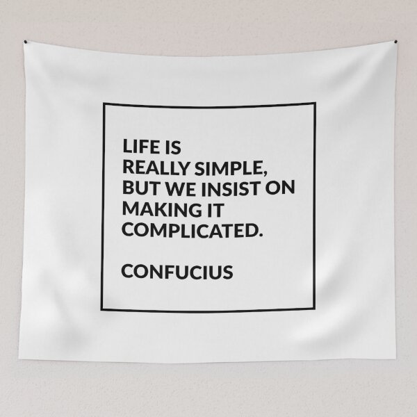 Item preview, Life is really simple, but we insist on making it complicated - Confucius designed and sold by Inspirationmotivation.