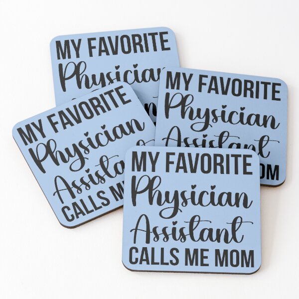 Item preview, My Favorite Physician Assistant Calls Me Mom designed and sold by kamrankhan.