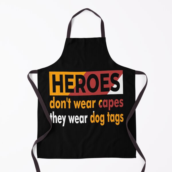 Item preview, Heroes Don't Wear Capes They Wear Dog Tags designed and sold by FridPix.