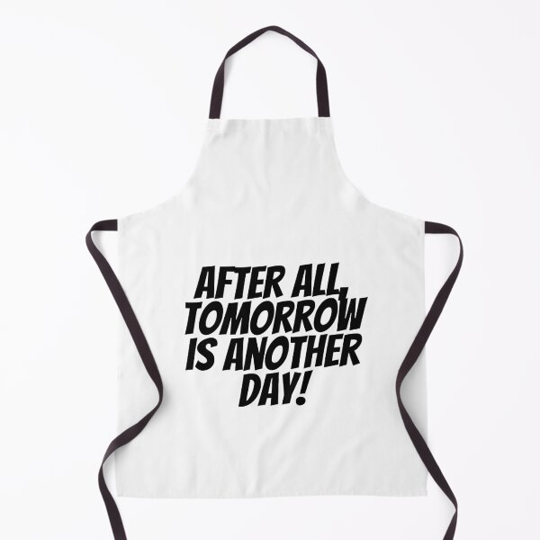Item preview, After All, Tomorrow Is Another Day! designed and sold by CharmStudio.