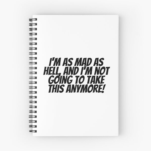 Item preview, I'm As Mad As Hell, And I'm Not Going To Take This Anymore! designed and sold by CharmStudio.