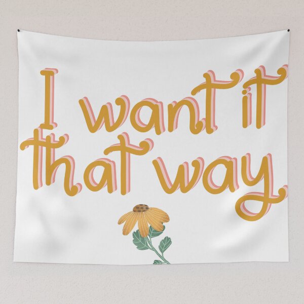 Item preview, I want it that way designed and sold by pinkyfish1010.
