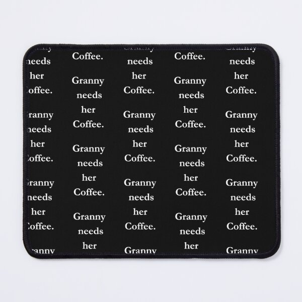 Item preview, Granny Needs Her Coffee Classic Black Tee designed and sold by GeekySexyCool.