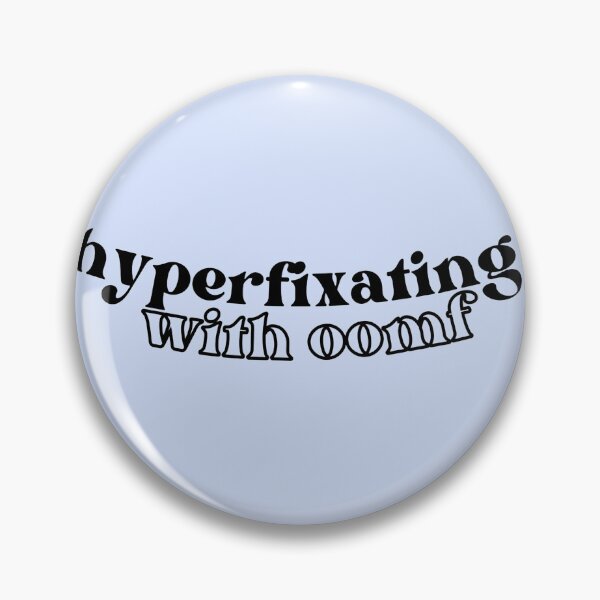 Item preview, hyperfixating with oomf quote curved designed and sold by cherrytheory.