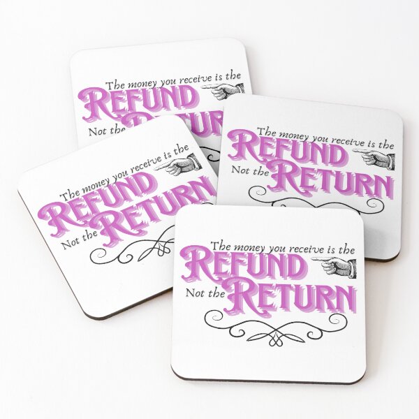 Item preview, The money you receive is the refund not the return designed and sold by teaandcraft.
