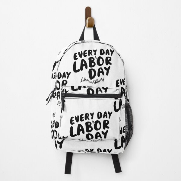 Item preview, Every Day is Labor Day - Fun Labor and Delivery Design designed and sold by HahaHandlesHub.